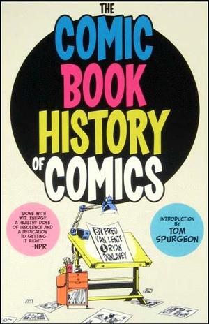 [Comic Book History of Comics (SC)]