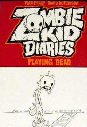 [Zombie Kid Diaries Vol. 1: Playing Dead]
