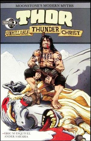 [Moonstone's Modern Myths - Thor, Unkillable Thunder Christ]