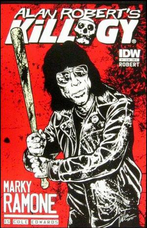 [Alan Robert's Killogy #1 (Cover B: Marky Ramone)]