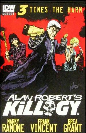 [Alan Robert's Killogy #1 (Retailer Incentive Cover)]