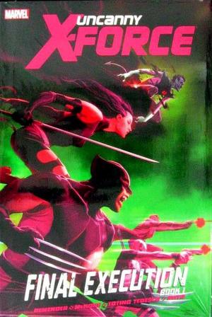 [Uncanny X-Force Vol. 6: Final Execution Book 1 (HC)]