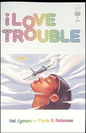 [I Love Trouble #1 (1st printing)]