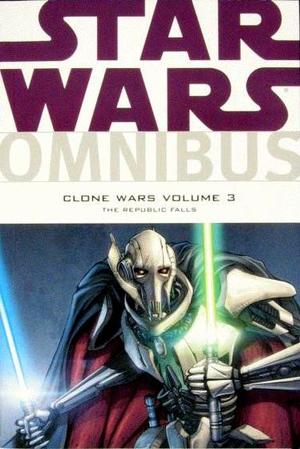 [Star Wars Omnibus - Clone Wars Vol. 3: The Republic Falls (SC)]