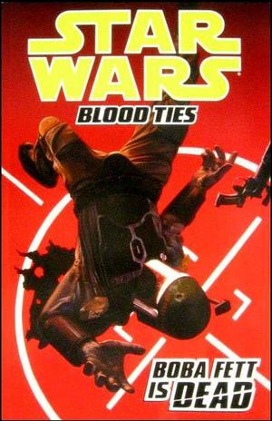 [Star Wars: Blood Ties Vol. 2: Boba Fett is Dead (SC)]