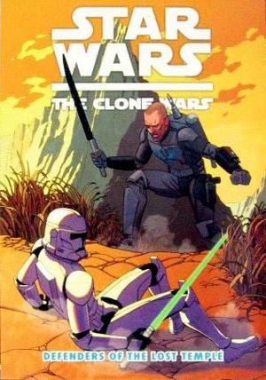 [Star Wars: Clone Wars (digest series 1) Vol. 10: Defenders of the Lost Temple]