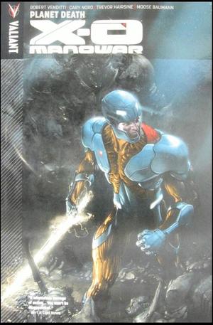 [X-O Manowar (series 3) Vol. 3: Planet Death (SC)]