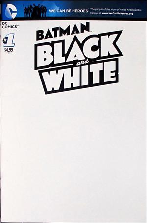 [Batman Black and White (series 2) 1 (variant We Can Be Heroes blank cover)]