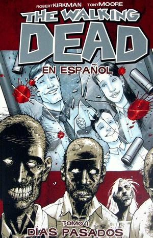 [Walking Dead (Spanish Language Edition) Vol. 1: Dias Pasados (SC)]
