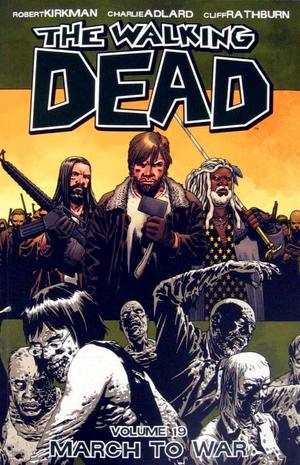 [Walking Dead Vol. 19: March to War (SC)]