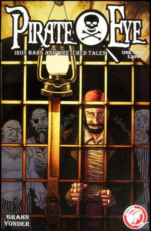 [Pirate Eye #4: Iron Bars and Wretched Tales]