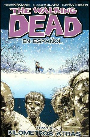 [Walking Dead (Spanish Language Edition) Vol. 2: Kilometros Atras (SC)]