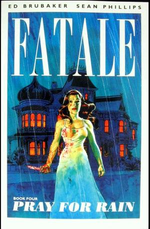 [Fatale (series 2) Book 4: Pray for Rain (SC)]