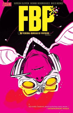 [FBP: The Federal Bureau of Physics Vol. 1: The Paradigm Shift (SC)]