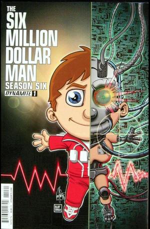 [Six Million Dollar Man - Season Six #1 (1st printing, Variant Cover - Ken Haeser)]