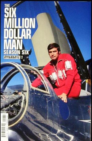 [Six Million Dollar Man - Season Six #1 (1st printing, Variant Subscription Photo Cover)]