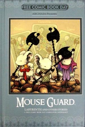 [Mouse Guard, Labyrinth and Other Stories: A Free Comic Book Day Hardcover Anthology (FCBD book)]