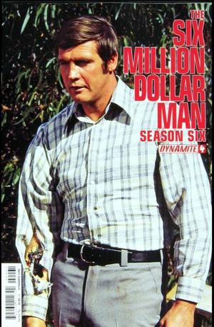 [Six Million Dollar Man - Season Six #4 (Variant Subscription Photo Cover)]