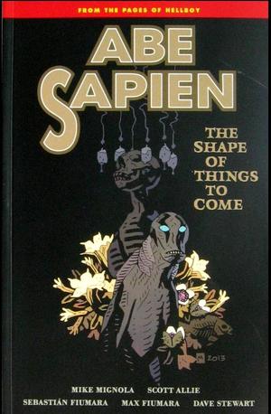 [Abe Sapien Vol. 4: The Shape of Things to Come (SC)]