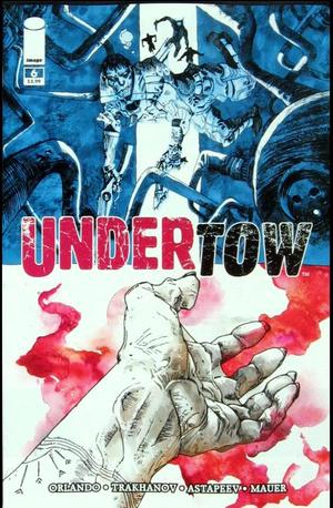 [Undertow #6 (Cover A - Artyom Trakhanov)]