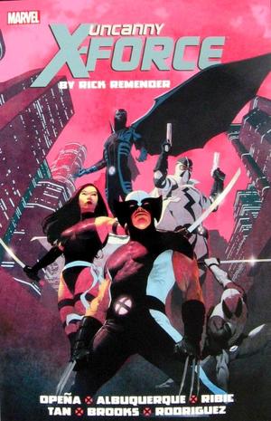 [Uncanny X-Force by Rick Remender: The Complete Collection Vol. 1 (SC)]