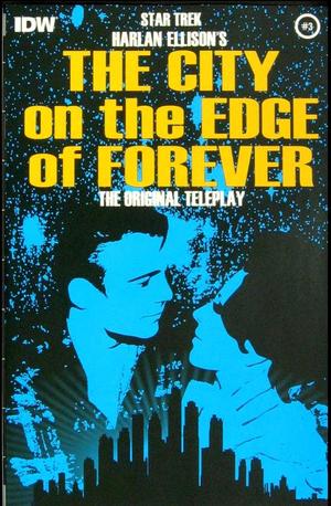 [Star Trek: Harlan Ellison's Original The City on the Edge of Forever Teleplay #3 (regular cover - Juan Ortiz)]