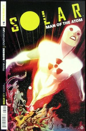 [Solar, Man of the Atom (series 3) #6 (Main Cover - Juan Doe)]