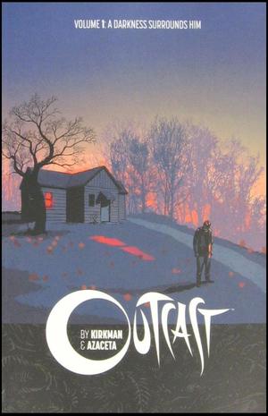 [Outcast by Kirkman & Azaceta Vol. 1: A Darkness Surrounds Him (SC)]