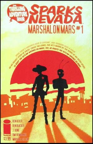 [Thrilling Adventure Hour Presents: Sparks Nevada: Marshal on Mars #1 (regular cover - J. Bone)]