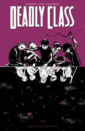 [Deadly Class Vol. 2: Kids of the Black Hole (SC)]