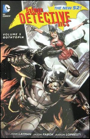 [Detective Comics (series 2) Vol. 5: Gothtopia (SC)]