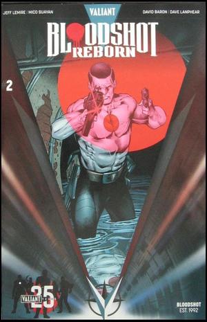 [Bloodshot Reborn No. 2 (1st printing, Variant Valiant 25 Years Cover - Rafa Sandoval)]