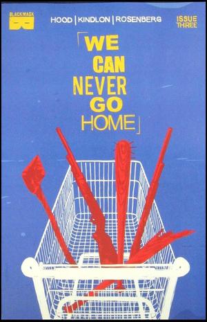[We Can Never Go Home #3 (1st printing)]