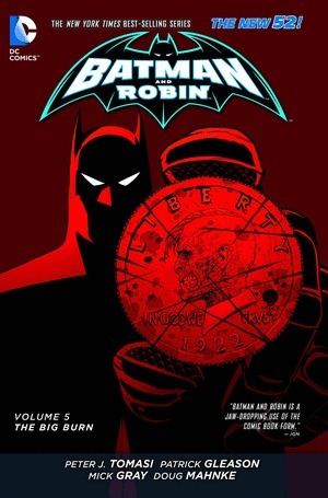 [Batman and Robin (series 2) Vol. 5: The Big Burn (SC)]