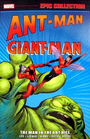 [Ant-Man / Giant-Man - Epic Collection Vol. 1: 1962-1964 - The Man in the Ant Hill (SC)]