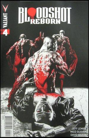 [Bloodshot Reborn No. 4 (1st printing, Cover A - Mico Suayan)]