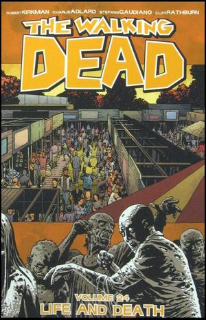 [Walking Dead Vol. 24: Life and Death (SC)]