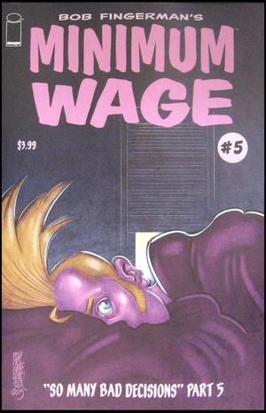 [Minimum Wage - So Many Bad Decisions #5]