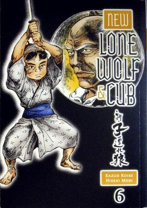[New Lone Wolf and Cub Vol. 6 (SC)]