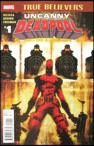 [Uncanny Deadpool No. 1 (True Believers edition)]