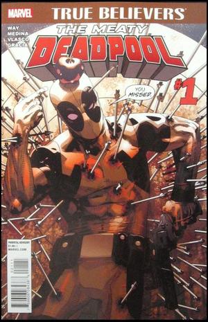 [Meaty Deadpool No. 1 (True Believers edition)]