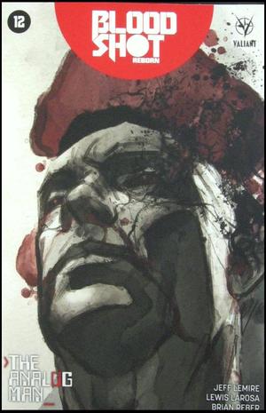 [Bloodshot Reborn No. 12 (Variant Cover - Roberto de la Torre)]