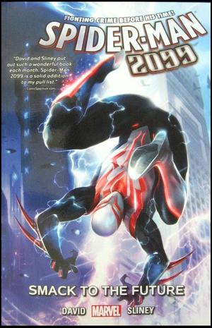 [Spider-Man 2099 (series 2) Vol. 3: Smack to the Future (SC)]