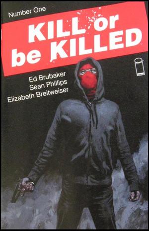 [Kill or be Killed #1 (1st printing)]