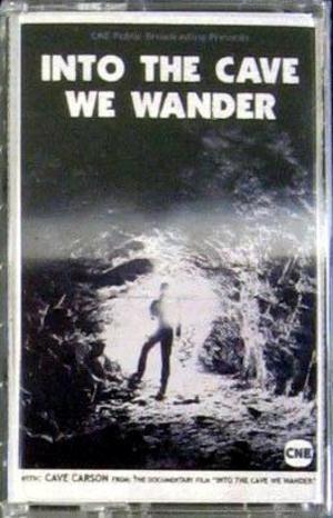 [Cave Carson Has A Cybernetic Eye - Into the Cave We Wander (rare promotional cassette tape)]