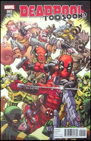 [Deadpool: Too Soon? No. 2 (variant cover - Todd Nauck)]