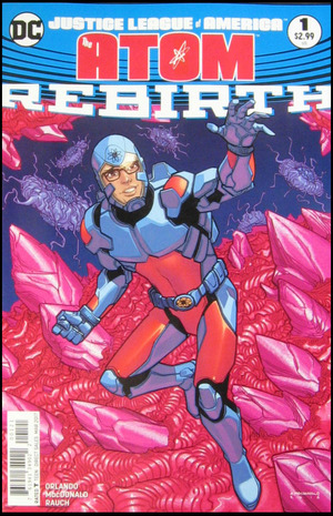 [Justice League of America (series 5) The Atom - Rebirth 1 (variant cover - Andy MacDonald)]