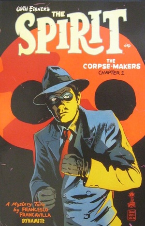 [Will Eisner's The Spirit - The Corpse Makers #1 (Cover A - Main)]