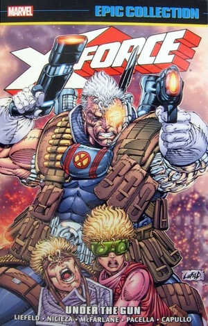 [X-Force - Epic Collection Vol. 1: 1991-1992 - Under the Gun (SC)]