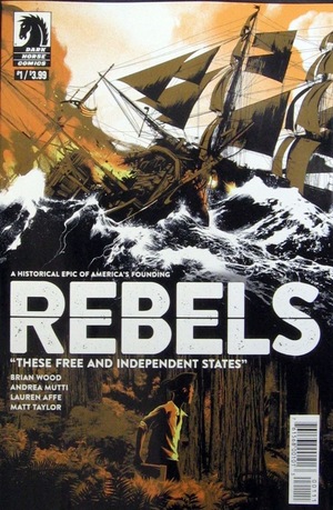 [Rebels - These Free and Indepedent States #1]